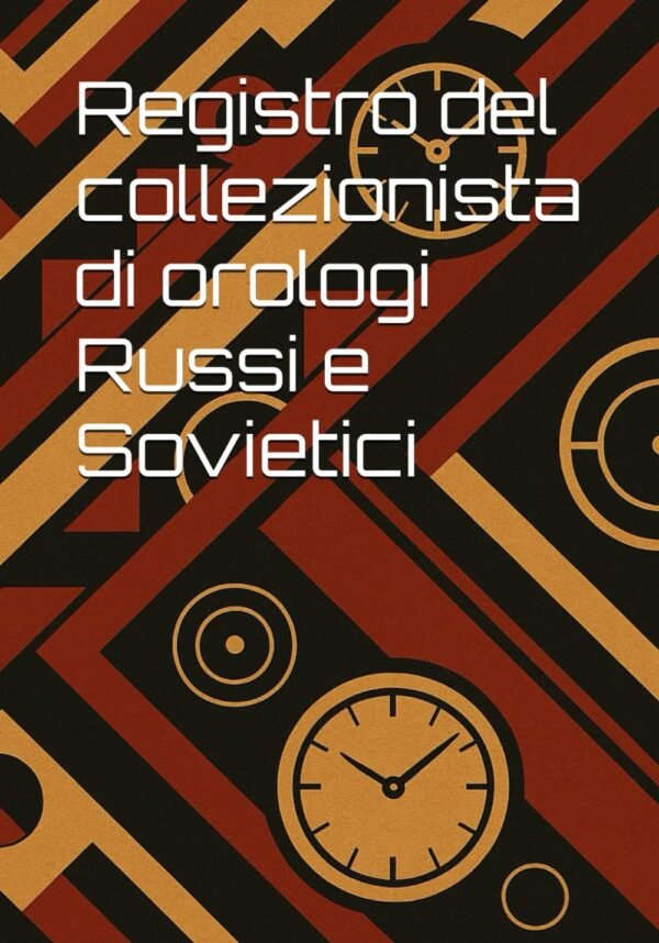 Registro del collezionista di orologi Russi e Sovietici